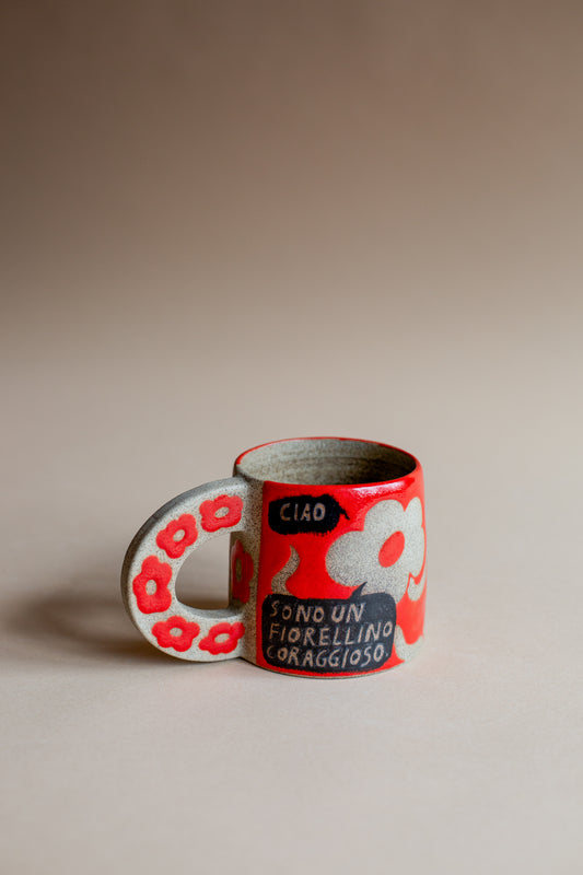 Ciao, Sono Un Fiorellino Coraggioso Mug